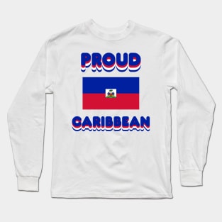 Proud Caribbean Long Sleeve T-Shirt